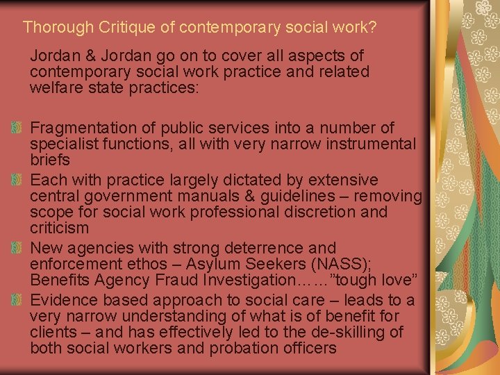 Thorough Critique of contemporary social work? Jordan & Jordan go on to cover all Thorough Critique of contemporary social work? Jordan & Jordan go on to cover all