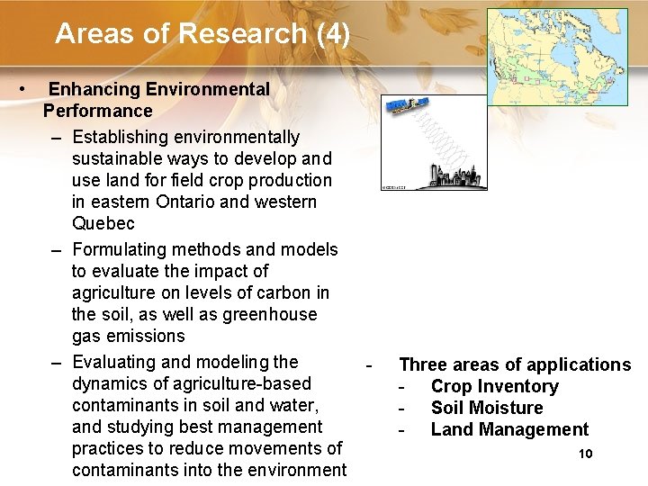 Areas of Research (4) • Enhancing Environmental Performance – Establishing environmentally sustainable ways to