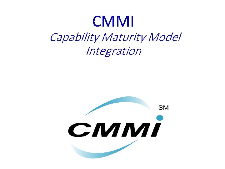 CMMI Capability Maturity Model Integration 