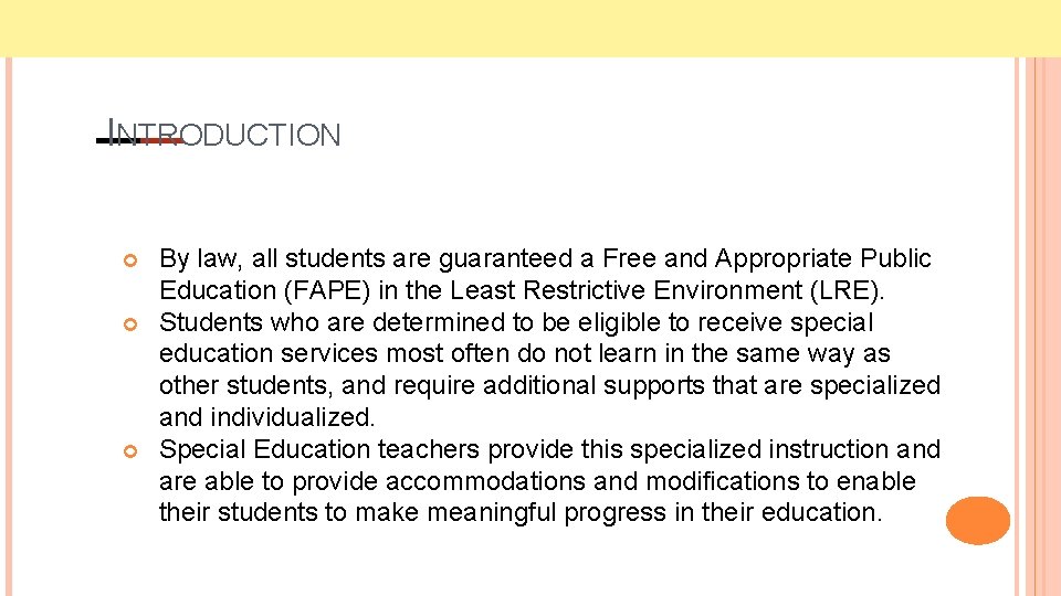 INTRODUCTION By law, all students are guaranteed a Free and Appropriate Public Education (FAPE)