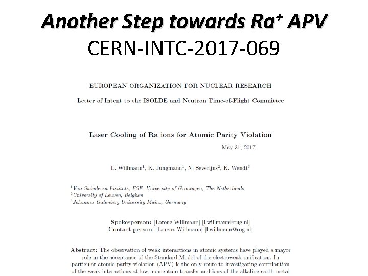 Another Step towards Ra+ APV CERN-INTC-2017 -069 Another Step towards Ra+ APV CERN-INTC-2017 -069