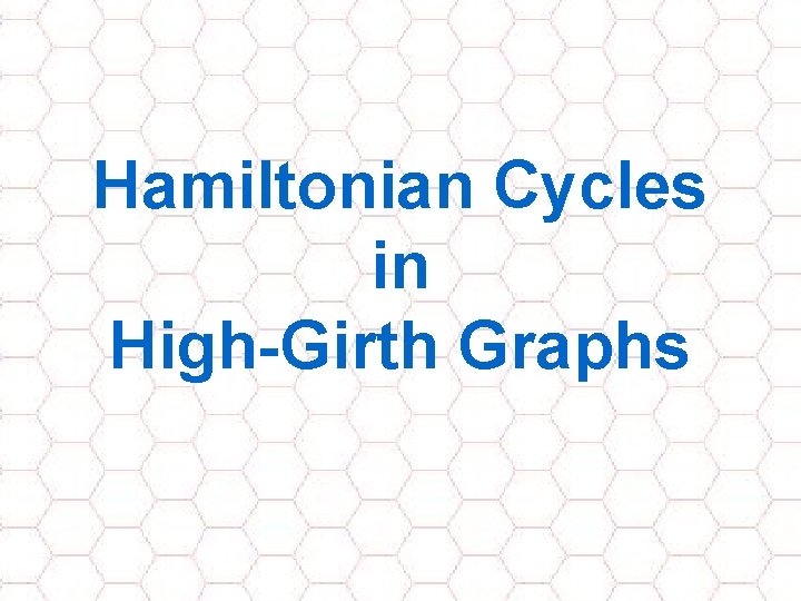 Hamiltonian Cycles in High-Girth Graphs 