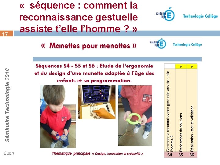 Séminaire Technologie 2018 17 Dijon « séquence : comment la reconnaissance gestuelle assiste t’elle