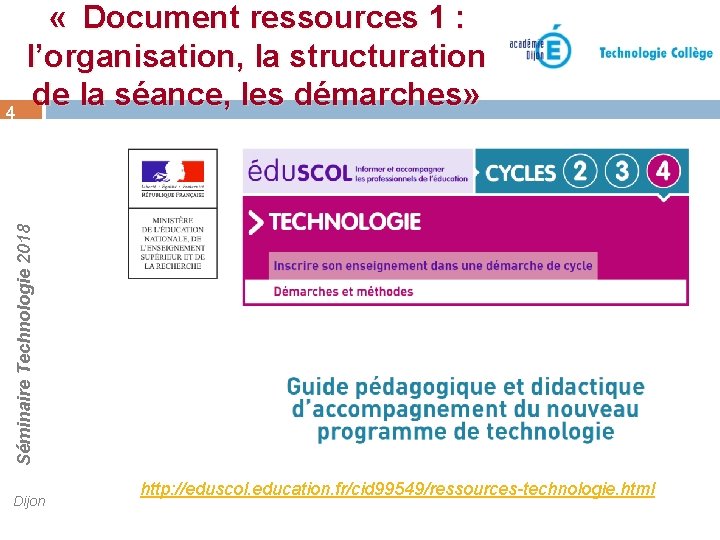 Séminaire Technologie 2018 4 « Document ressources 1 : l’organisation, la structuration de la