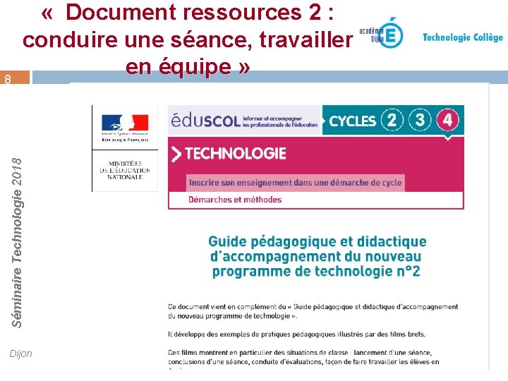 Séminaire Technologie 2018 8 « Document ressources 2 : conduire une séance, travailler en