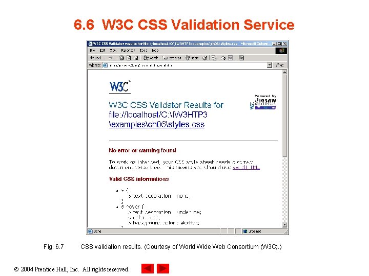 6. 6 W 3 C CSS Validation Service Fig. 6. 7 CSS validation results.