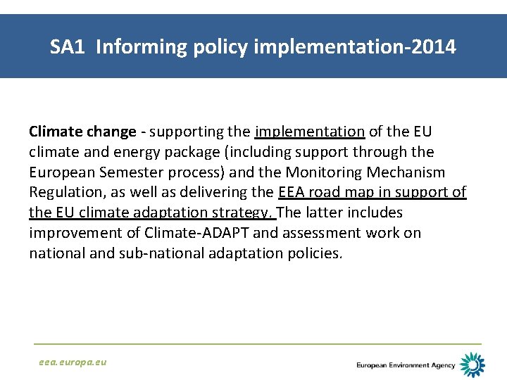 SA 1 Informing policy implementation-2014 Climate change - supporting the implementation of the EU