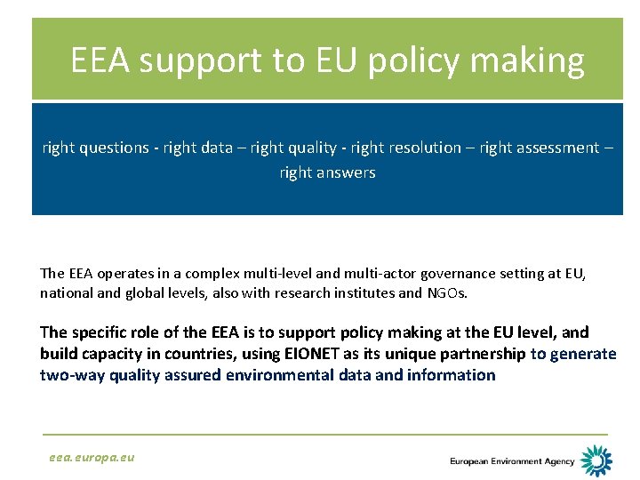 EEA support to EU policy making right questions - right data – right quality