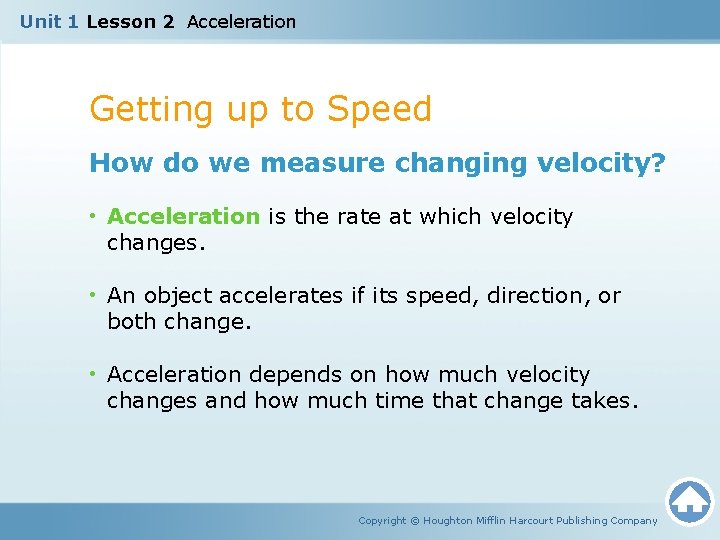 Unit 1 Lesson 2 Acceleration Getting up to Speed How do we measure changing