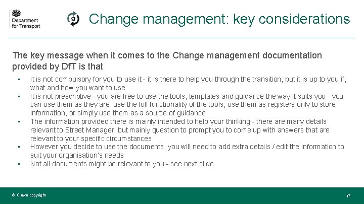 Change management: key considerations The key message when it comes to the Change management