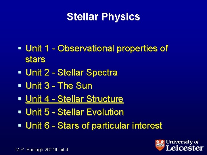 Stellar Physics § Unit 1 - Observational properties of stars § Unit 2 -