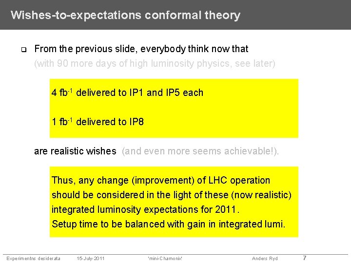 Wishes-to-expectations conformal theory From the previous slide, everybody think now that (with 90 more