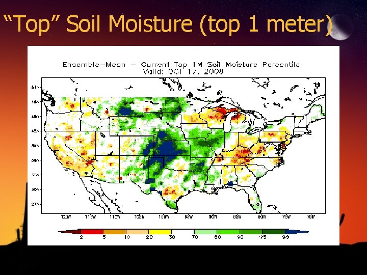 “Top” Soil Moisture (top 1 meter) 