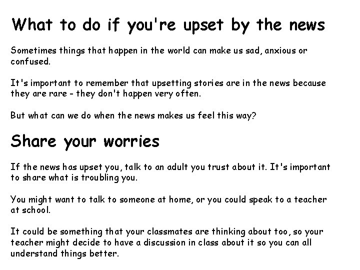 What to do if you're upset by the news Sometimes things that happen in