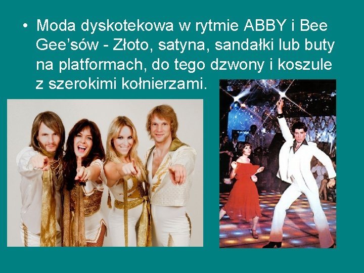 • Moda dyskotekowa w rytmie ABBY i Bee Gee’sów - Złoto, satyna, sandałki • Moda dyskotekowa w rytmie ABBY i Bee Gee’sów - Złoto, satyna, sandałki