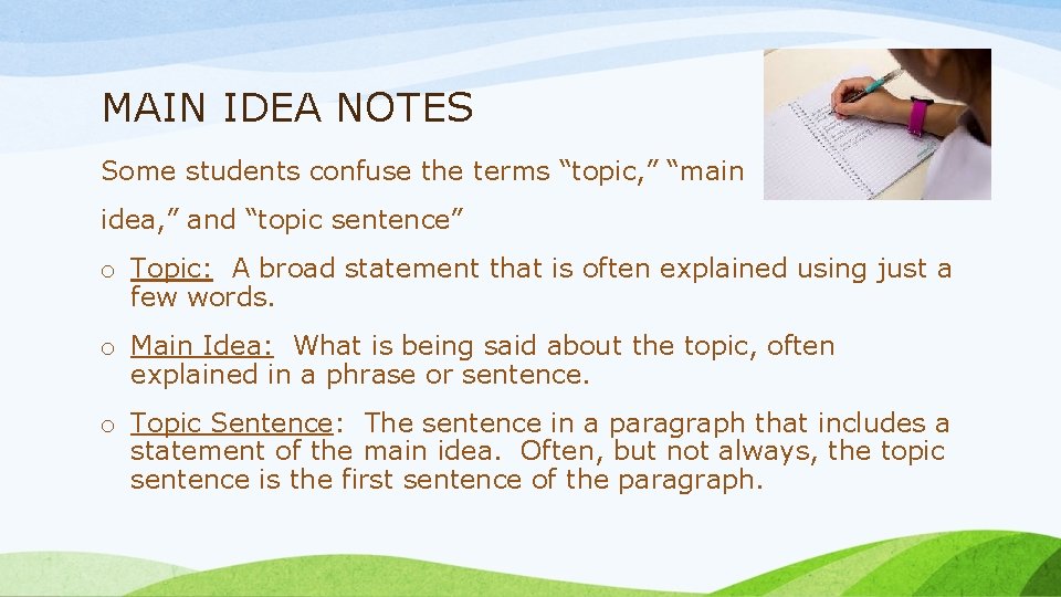 MAIN IDEA NOTES Some students confuse the terms “topic, ” “main idea, ” and MAIN IDEA NOTES Some students confuse the terms “topic, ” “main idea, ” and