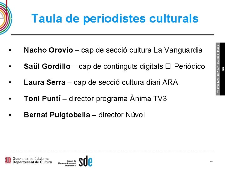 Taula de periodistes culturals • Saül Gordillo – cap de continguts digitals El Periódico