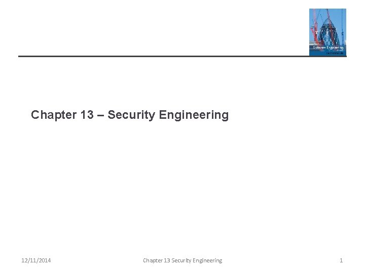 Chapter 13 Security Engineering 12112014 Chapter 13 Security