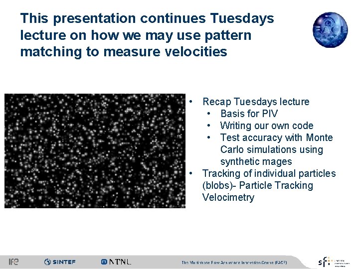 This presentation continues Tuesdays lecture on how we may use pattern matching to measure