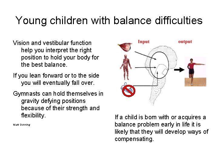 Young children with balance difficulties Vision and vestibular function help you interpret the right Young children with balance difficulties Vision and vestibular function help you interpret the right
