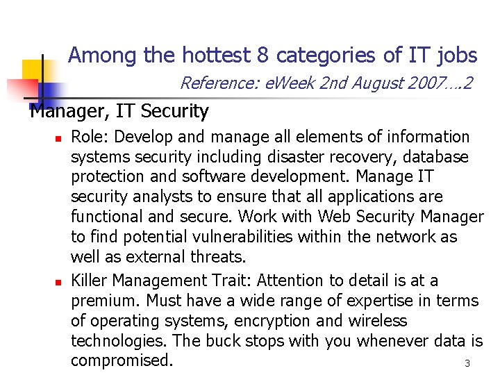 Among the hottest 8 categories of IT jobs Reference: e. Week 2 nd August Among the hottest 8 categories of IT jobs Reference: e. Week 2 nd August