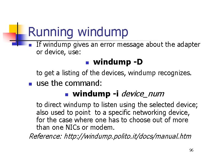 Running windump n If windump gives an error message about the adapter or device, Running windump n If windump gives an error message about the adapter or device,