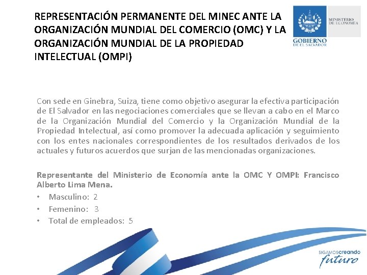 REPRESENTACIÓN PERMANENTE DEL MINEC ANTE LA ORGANIZACIÓN MUNDIAL DEL COMERCIO (OMC) Y LA ORGANIZACIÓN