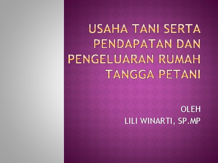 OLEH LILI WINARTI, SP. MP 