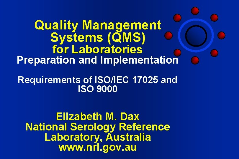 Quality Management Systems (QMS) for Laboratories Preparation and Implementation Requirements of ISO/IEC 17025 and