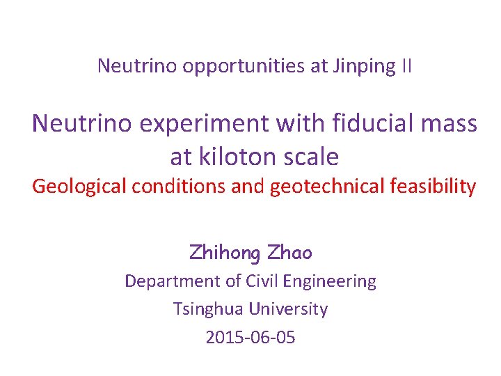 Neutrino opportunities at Jinping II Neutrino experiment with fiducial mass at kiloton scale Geological