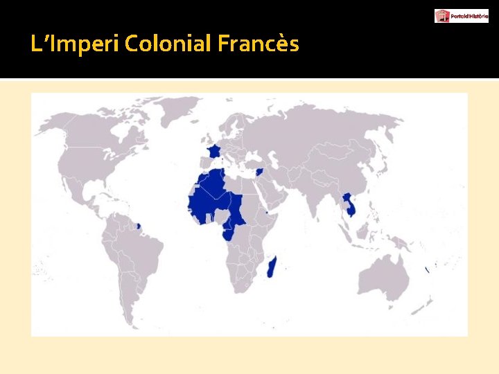 L’Imperi Colonial Francès 