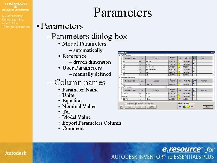 Parameters • Parameters –Parameters dialog box • Model Parameters – automatically • Reference –