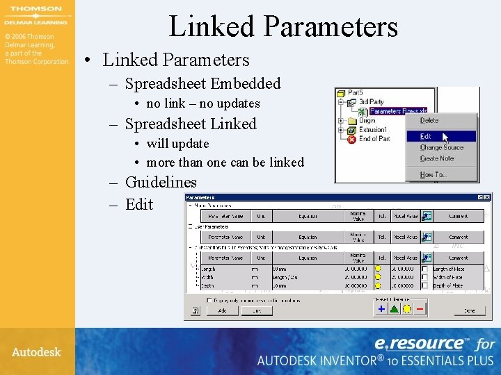 Linked Parameters • Linked Parameters – Spreadsheet Embedded • no link – no updates