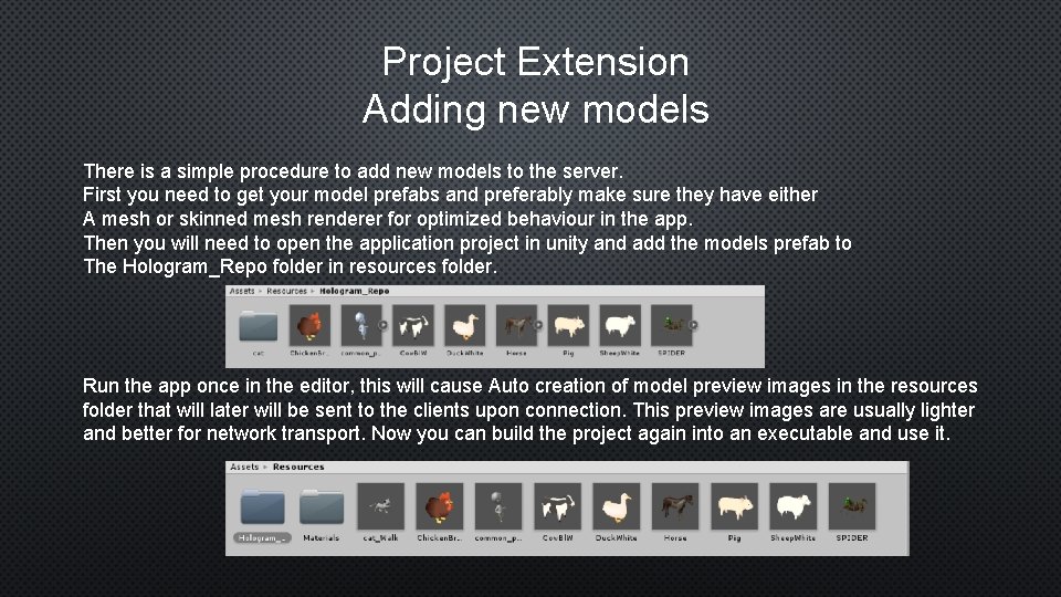Project Extension Adding new models There is a simple procedure to add new models