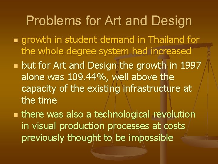 Problems for Art and Design n growth in student demand in Thailand for the