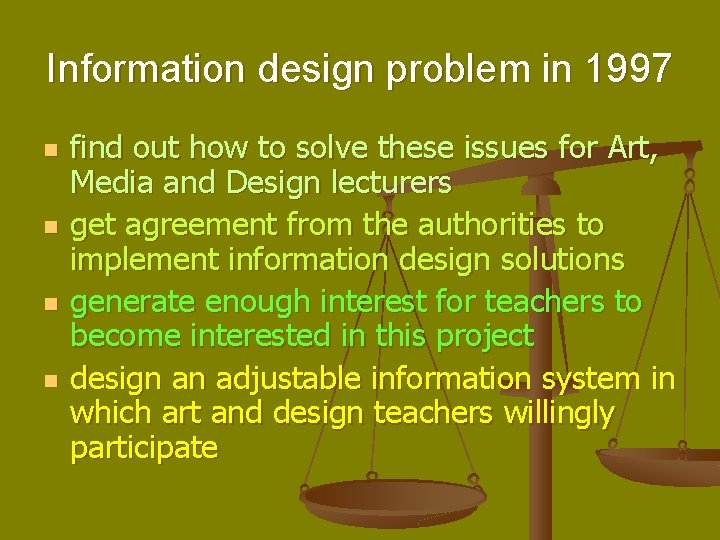 Information design problem in 1997 n n find out how to solve these issues