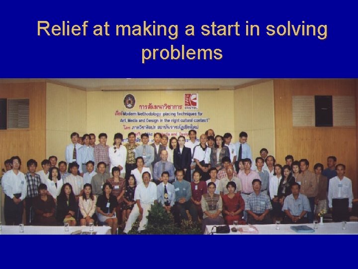 Relief at making a start in solving problems 