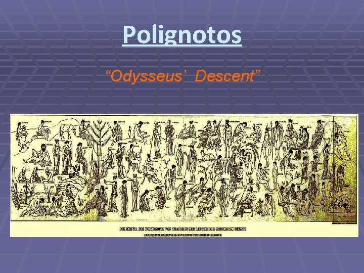 Polignotos “Odysseus’ Descent” 