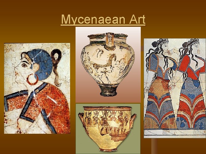 Mycenaean Art 
