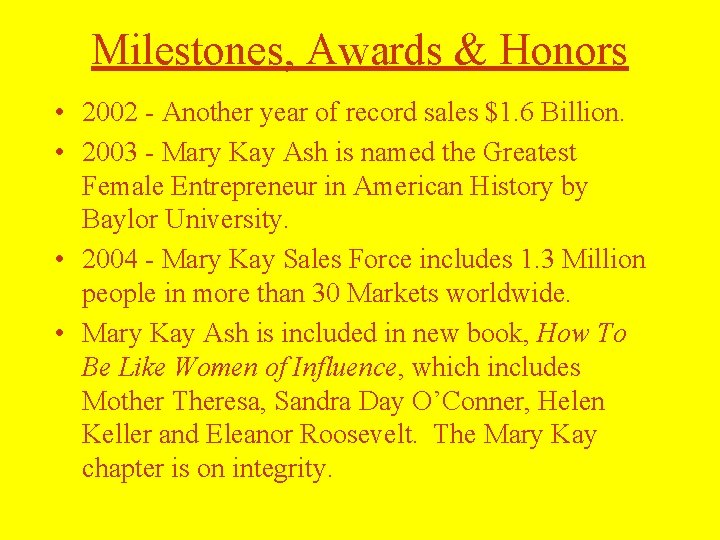 Milestones, Awards & Honors • 2002 - Another year of record sales $1. 6 Milestones, Awards & Honors • 2002 - Another year of record sales $1. 6