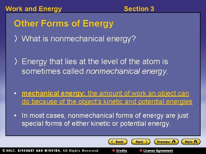 Work and Energy Section 3 Other Forms of Energy 〉 What is nonmechanical energy?