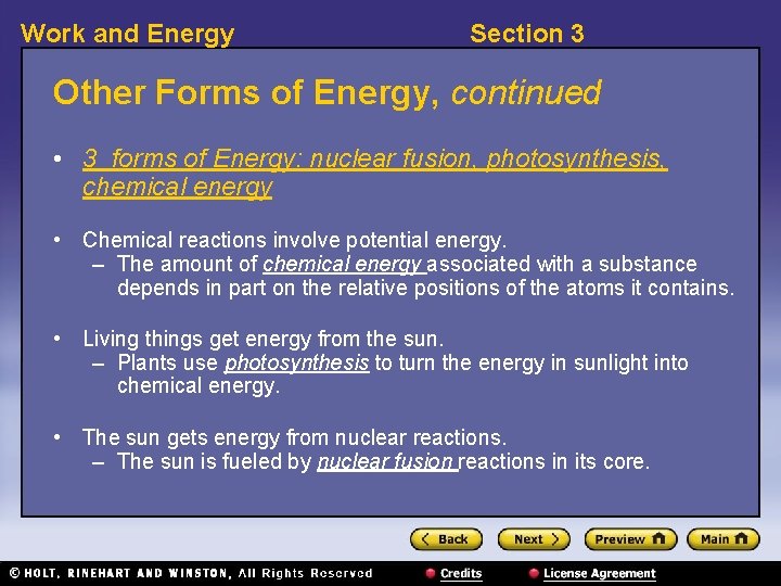 Work and Energy Section 3 Other Forms of Energy, continued • 3 forms of