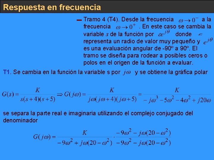 Respuesta en frecuencia Tramo 4 (T 4). Desde la frecuencia a la frecuencia. En