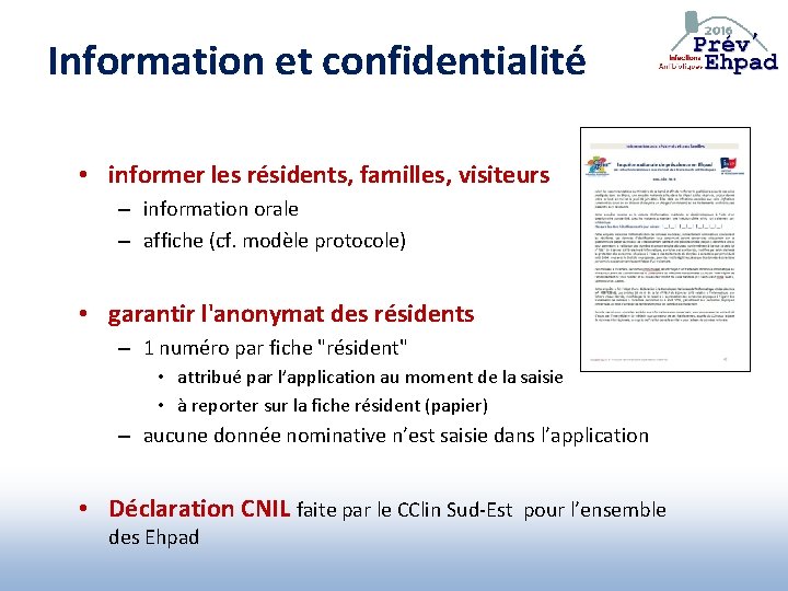 Information et confidentialité • informer les résidents, familles, visiteurs – information orale – affiche