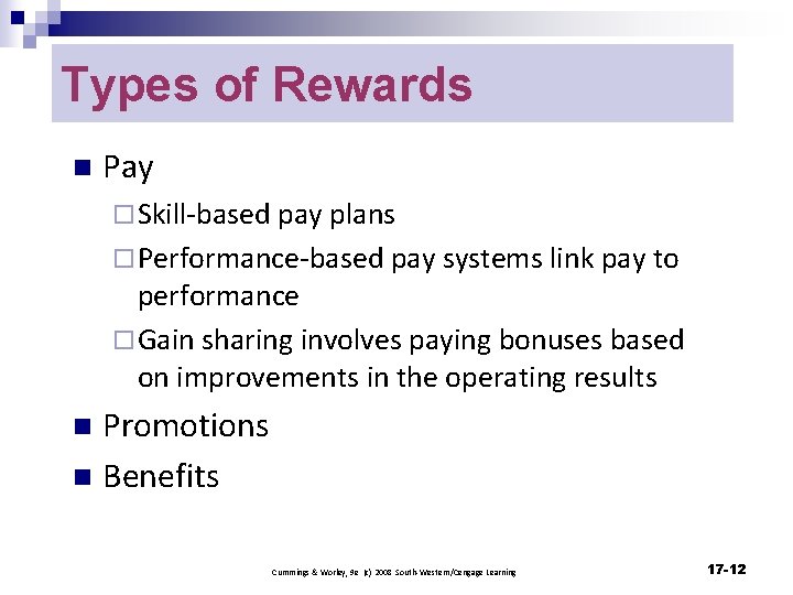 Types of Rewards n Pay ¨ Skill-based pay plans ¨ Performance-based pay systems link