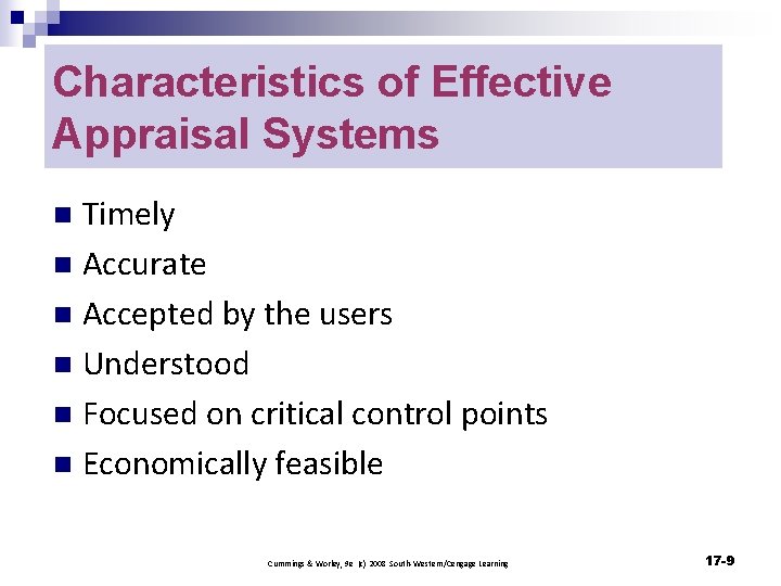 Characteristics of Effective Appraisal Systems Timely n Accurate n Accepted by the users n