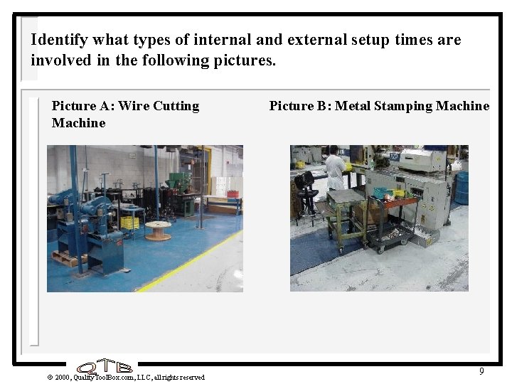 Identify what types of internal and external setup times are involved in the following