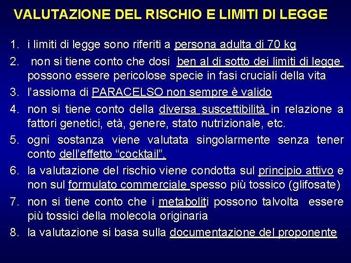 VALUTAZIONE DEL RISCHIO E LIMITI DI LEGGE 1. i limiti di legge sono riferiti