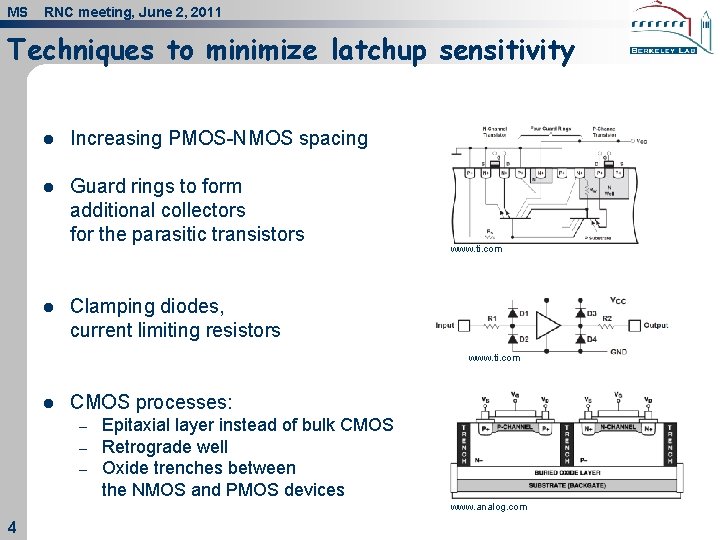 MS RNC meeting, June 2, 2011 Techniques to minimize latchup sensitivity l Increasing PMOS-NMOS