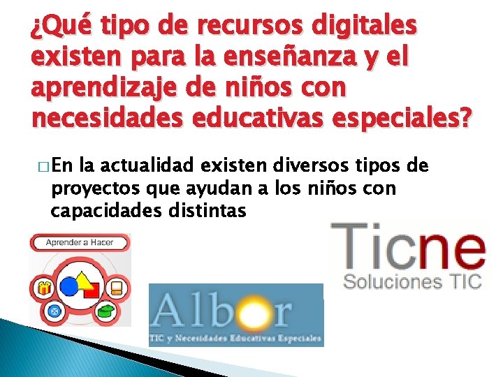 ¿Qué tipo de recursos digitales existen para la enseñanza y el aprendizaje de niños